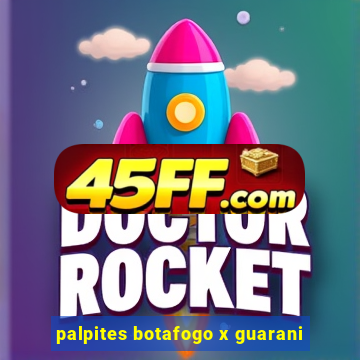 palpites botafogo x guarani